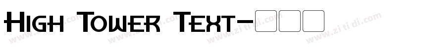 High Tower Text字体转换